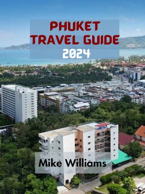 cover image of PHUKET  TRAVEL GUIDE  2024
